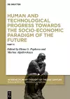 Human and Technological Progress Towards the Socio-Economic Paradigm of the Future cover
