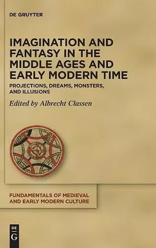 Imagination and Fantasy in the Middle Ages and Early Modern Time cover