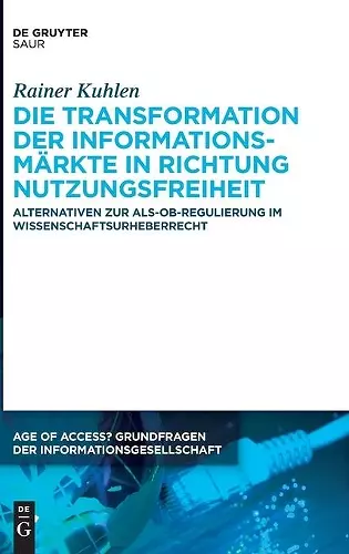 Die Transformation Der Informationsmärkte in Richtung Nutzungsfreiheit cover