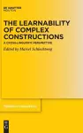 The Learnability of Complex Constructions cover