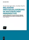 Religiöse Individualisierung in historischer Perspektive / Religious Individualisation in Historical Perspective cover