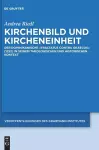 Kirchenbild Und Kircheneinheit cover