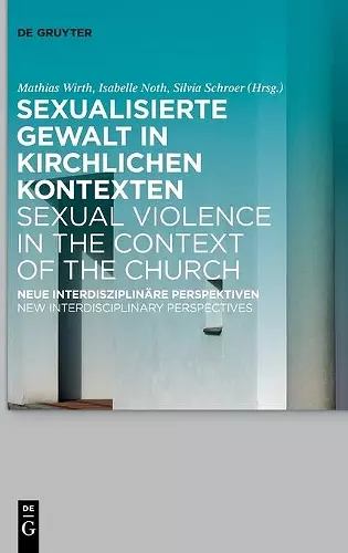 Sexualisierte Gewalt in Kirchlichen Kontexten Sexual Violence in the Context of the Church cover