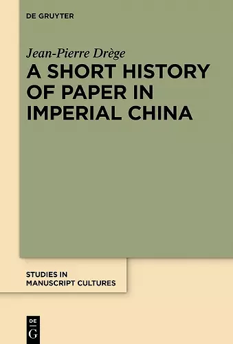 A Short History of Paper in Imperial China cover