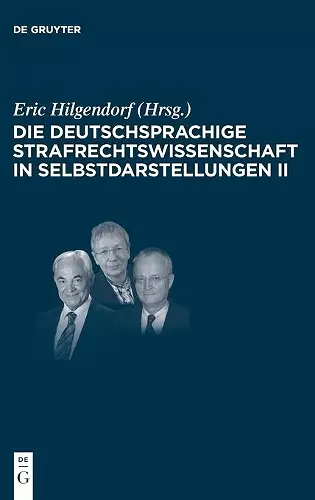 Die deutschsprachige Strafrechtswissenschaft in Selbstdarstellungen II cover