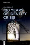 100 Years of Identity Crisis cover