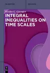 Integral Inequalities on Time Scales cover