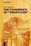 The Coherence of “Gnosticism” cover