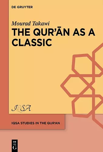 The Qurʾān as a Classic cover