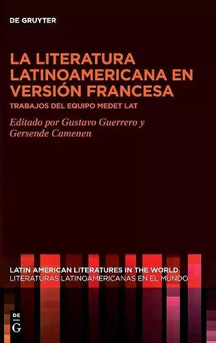 La literatura latinoamericana en versión francesa cover