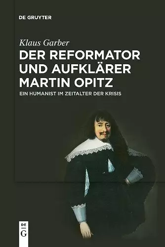 Der Reformator Und Aufklärer Martin Opitz (1597-1639) cover