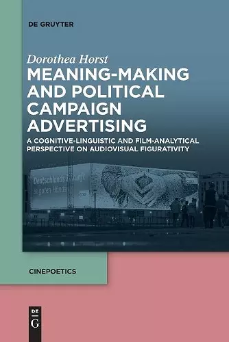 Meaning-Making and Political Campaign Advertising cover