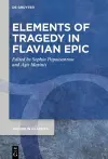 Elements of Tragedy in Flavian Epic cover