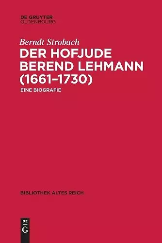 Der Hofjude Berend Lehmann (1661-1730) cover