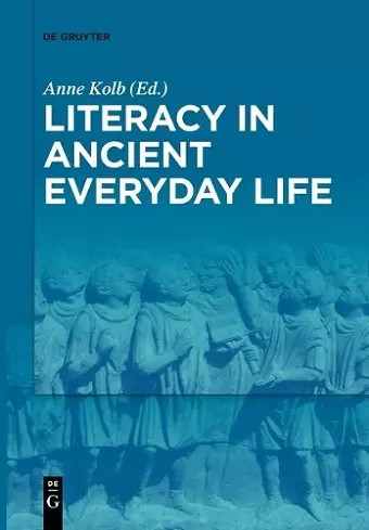Literacy in Ancient Everyday Life cover