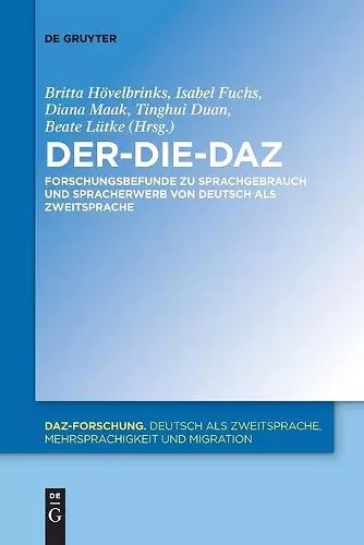 Der-Die-DaZ - Forschungsbefunde zu Sprachgebrauch und Spracherwerb von Deutsch als Zweitsprache cover