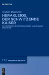 Herakleios, Der Schwitzende Kaiser cover