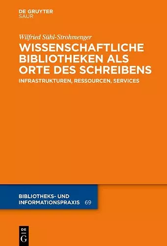 Wissenschaftliche Bibliotheken ALS Orte Des Schreibens cover