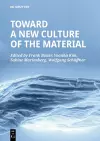 Toward a New Culture of the Material cover