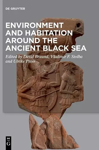 Environment and Habitation around the Ancient Black Sea cover