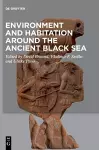 Environment and Habitation around the Ancient Black Sea cover