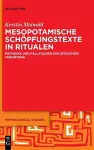 Mesopotamische Schöpfungstexte in Ritualen cover