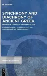 Synchrony and Diachrony of Ancient Greek cover