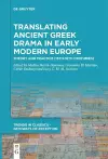 Translating Ancient Greek Drama in Early Modern Europe cover