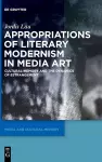 Appropriations of Literary Modernism in Media Art cover