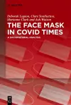 The Face Mask In COVID Times cover
