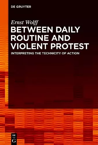 Between Daily Routine and Violent Protest cover