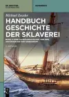 Handbuch Geschichte Der Sklaverei cover