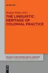 The Linguistic Heritage of Colonial Practice cover