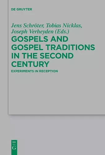 Gospels and Gospel Traditions in the Second Century cover