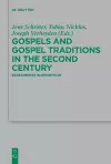 Gospels and Gospel Traditions in the Second Century cover