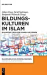 Bildungskulturen im Islam cover