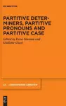 Partitive Determiners, Partitive Pronouns and Partitive Case cover