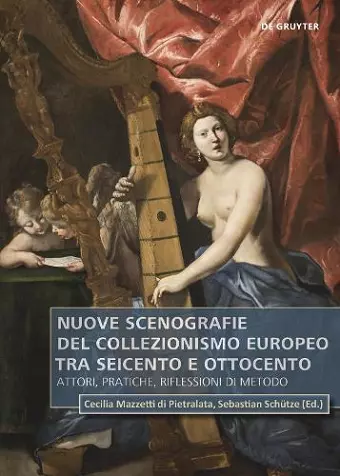 Nuove scenografie del collezionismo europeo tra Seicento e Ottocento cover