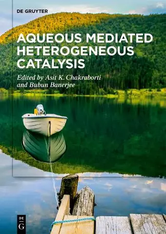 Aqueous Mediated Heterogeneous Catalysis cover