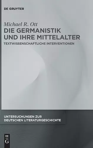 Die Germanistik und ihre Mittelalter cover