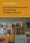 Handbuch Werkverzeichnis - Œuvrekatalog - Catalogue raisonné cover