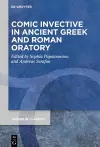 Comic Invective in Ancient Greek and Roman Oratory cover