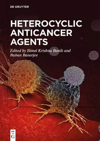 Heterocyclic Anticancer Agents cover