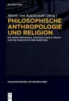 Philosophische Anthropologie und Religion cover