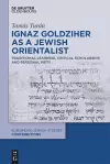 Ignaz Goldziher as a Jewish Orientalist cover