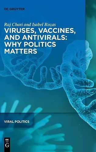 Viruses, Vaccines, and Antivirals: Why Politics Matters cover