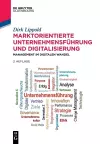 Marktorientierte Unternehmensführung Und Digitalisierung cover