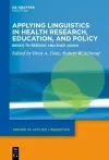 Applying Linguistics in Health Research, Education, and Policy cover