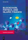 Blockchain, Fintech, and Islamic Finance cover