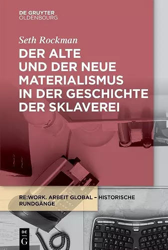 Der alte und der neue Materialismus in der Geschichte der Sklaverei cover